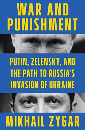 War and Punishment: Putin, Zelensky, and the Path to Russia's Invasion of Ukraine von Scribner
